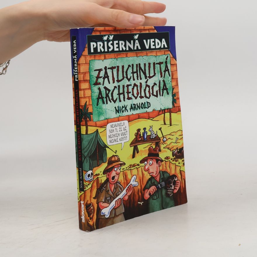 Nick Arnold Zatuchnutá archeológia