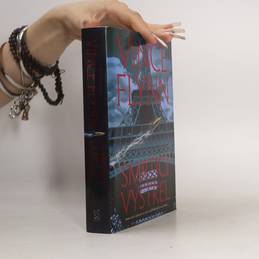 Vince Flynn Smrtící výstřel