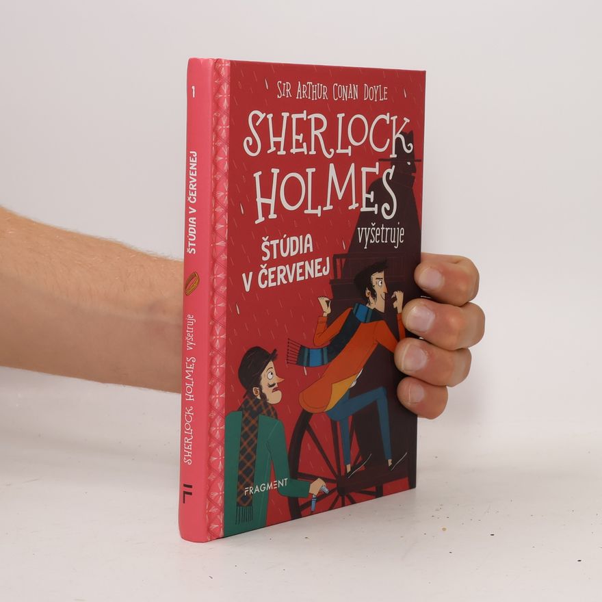 Arthur Conan Doyle Sherlock Holmes vyšetruje: Štúdia v červenej
