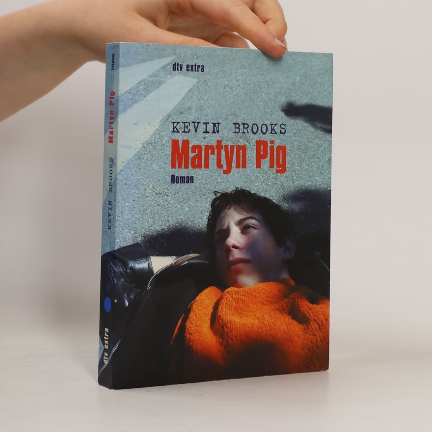 Kevin Brooks Martyn Pig
