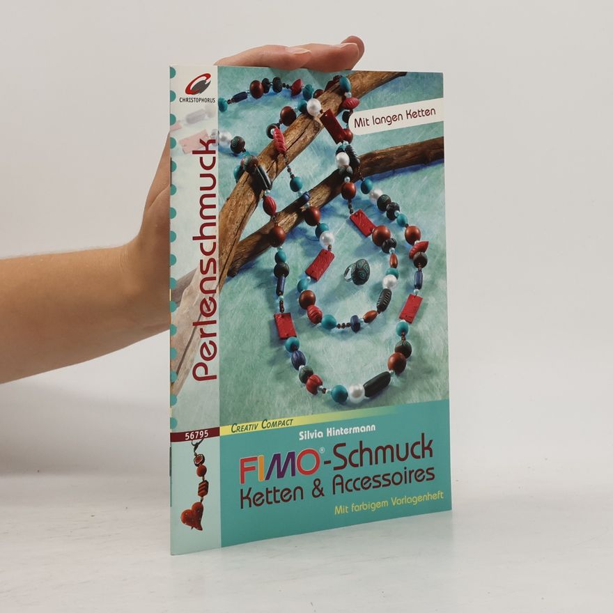 Silvia Hintermann Creativ Compact: Fimo-Schmuck