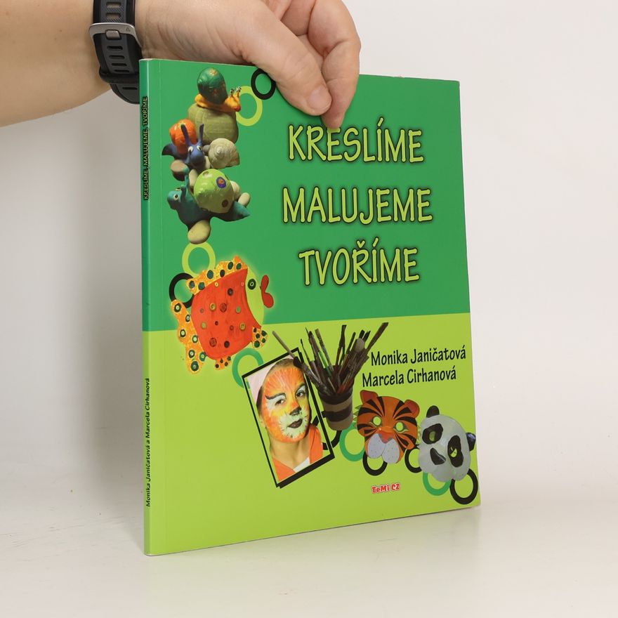 Monika Janičatová Kreslíme, malujeme, tvoříme