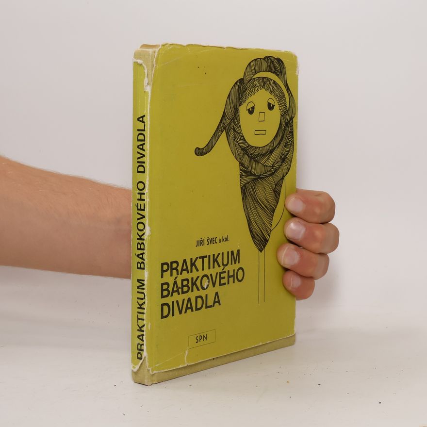 Jiří Švec Praktikum bábkového divadla