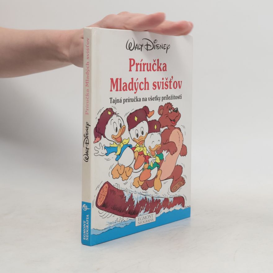 Walt Disney Príručka mladých svišťov. Tajná príručka na všetky príležitosti