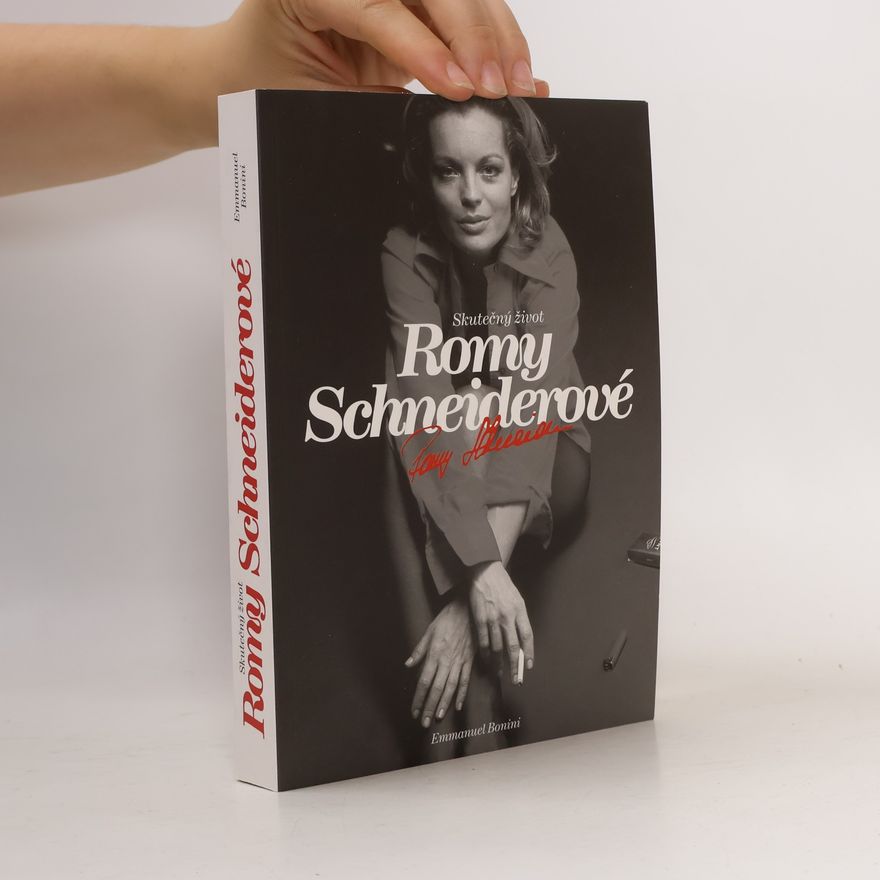 Emmanuel Bonini Skutečný život Romy Schneiderové