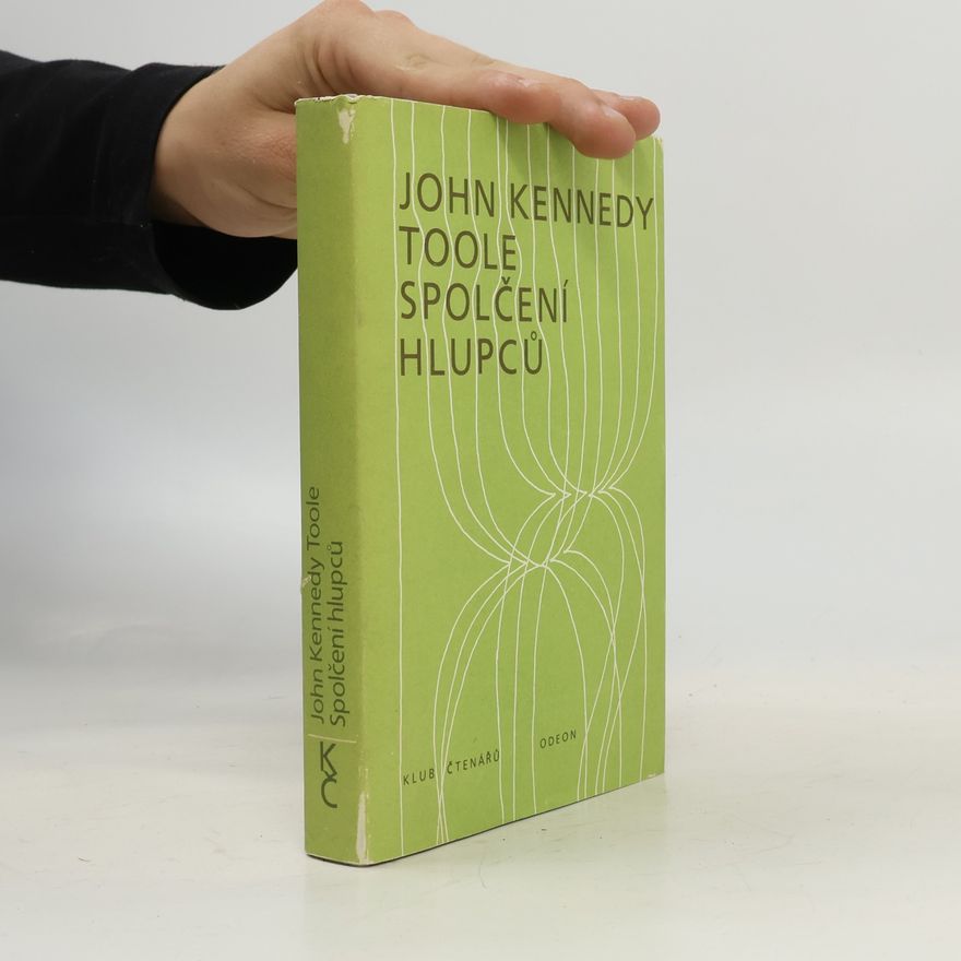 John Kennedy Toole Spolčení hlupců