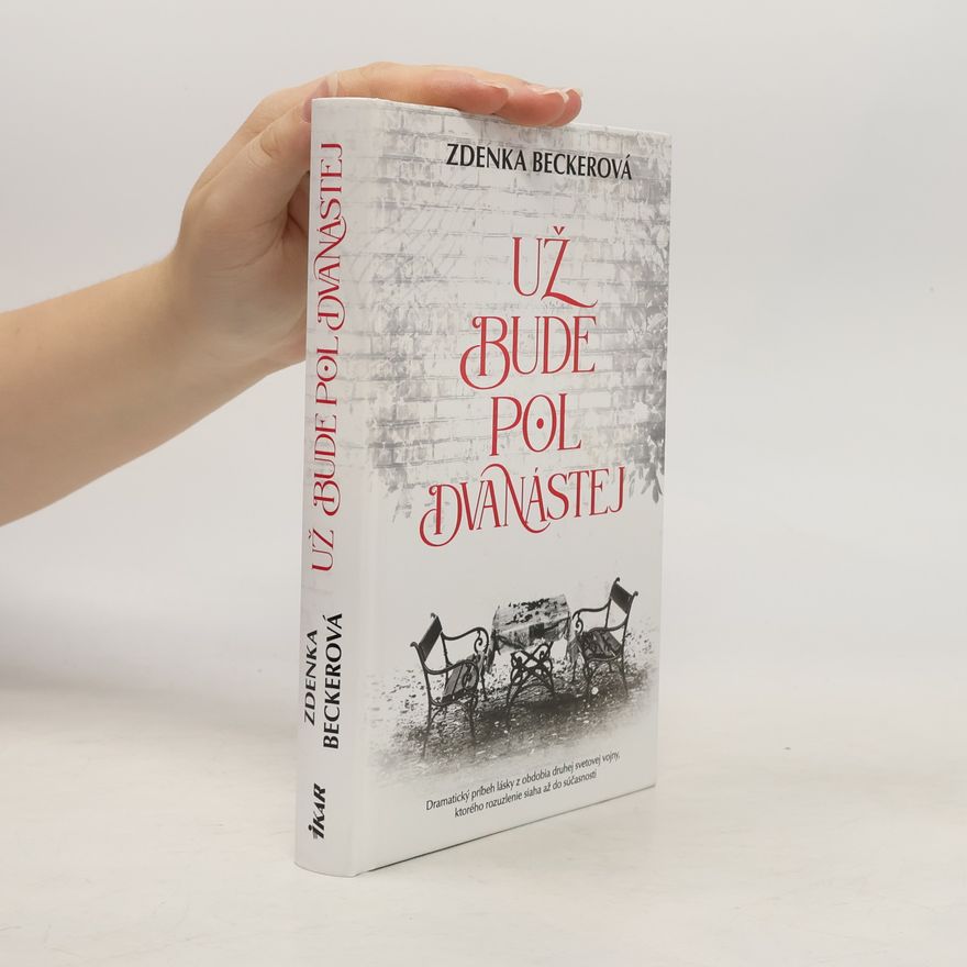 Zdenka Becker Už bude pol dvanástej