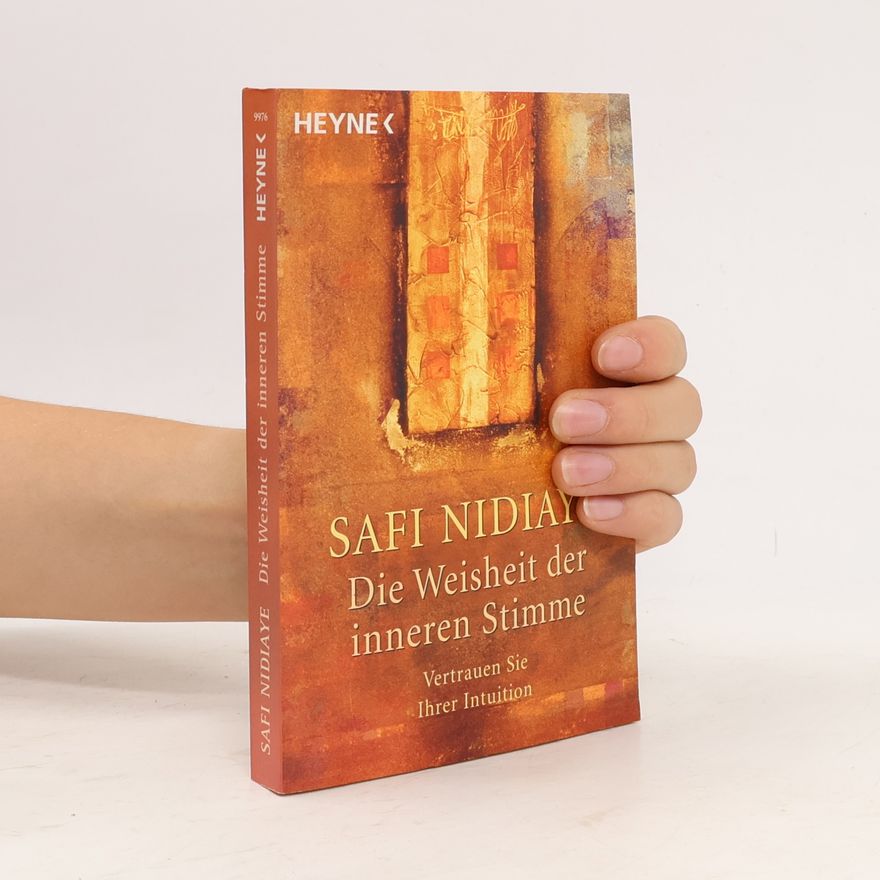 Safi Nidiaye Die Weisheit der inneren Stimme