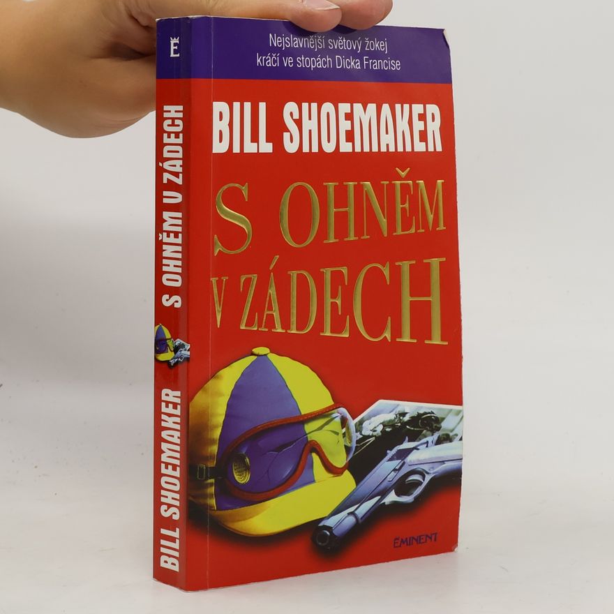 Bill Shoemaker S ohněm v zádech