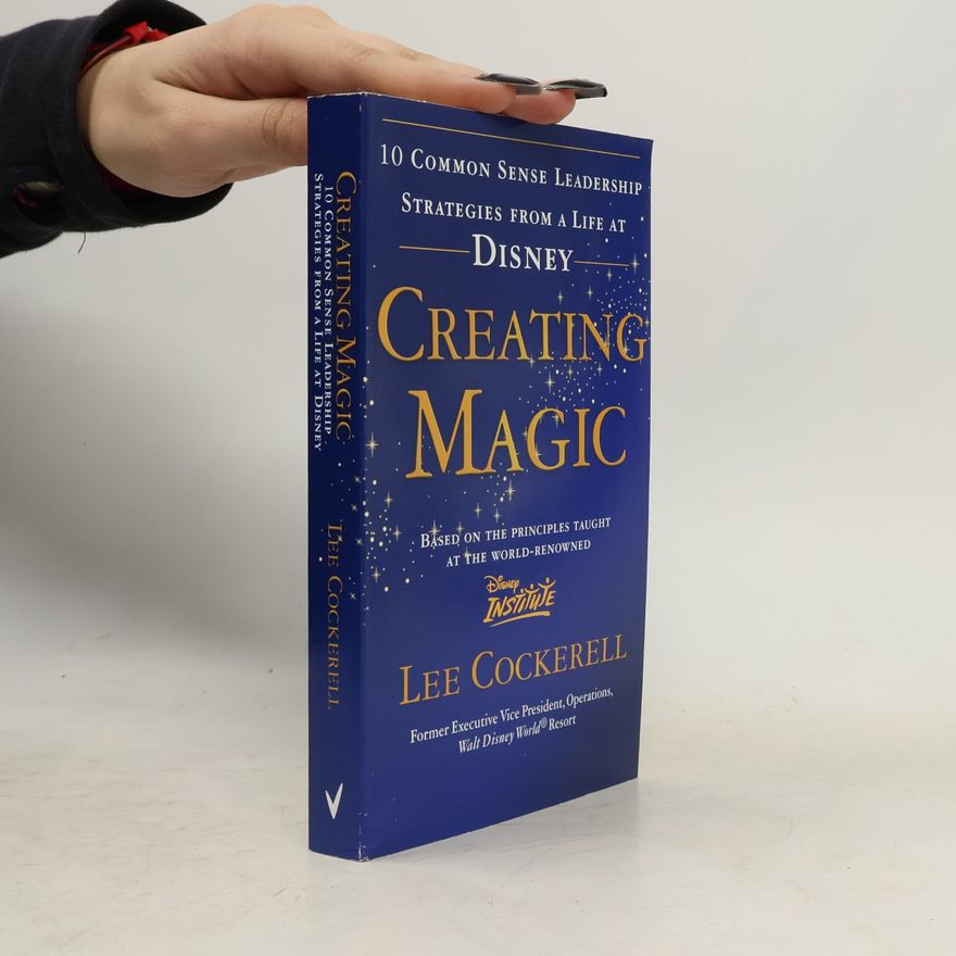 Lee Cockerell Creating Magic