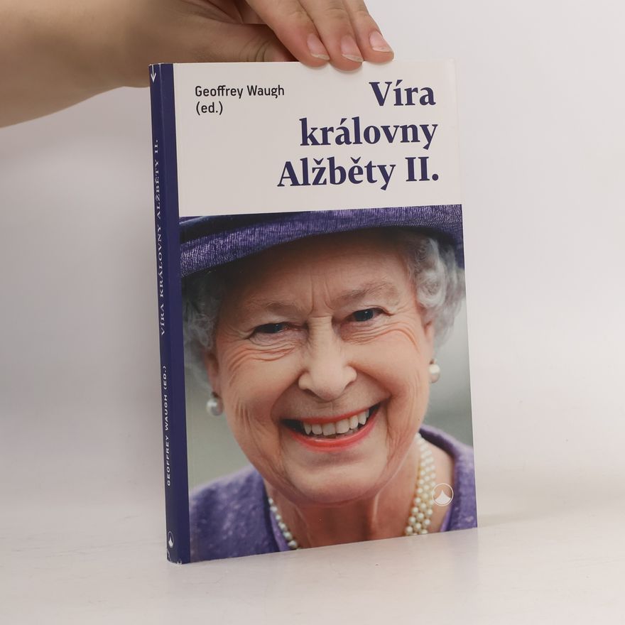 Geoff Waugh Víra královny Alžběty II.