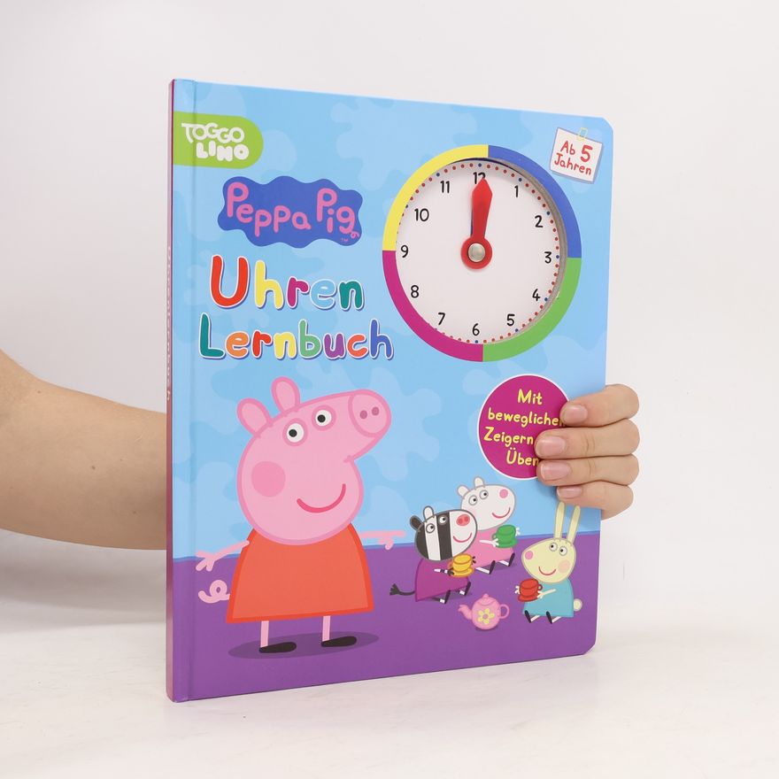 Autorenkollektiv Peppa Pig Uhren Lernbuch