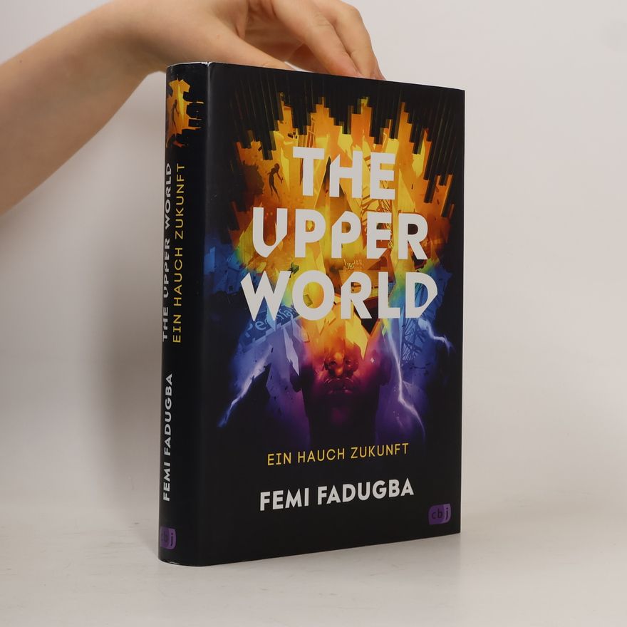 Femi Fadugba The Upper World. Ein Hauch Zukunft
