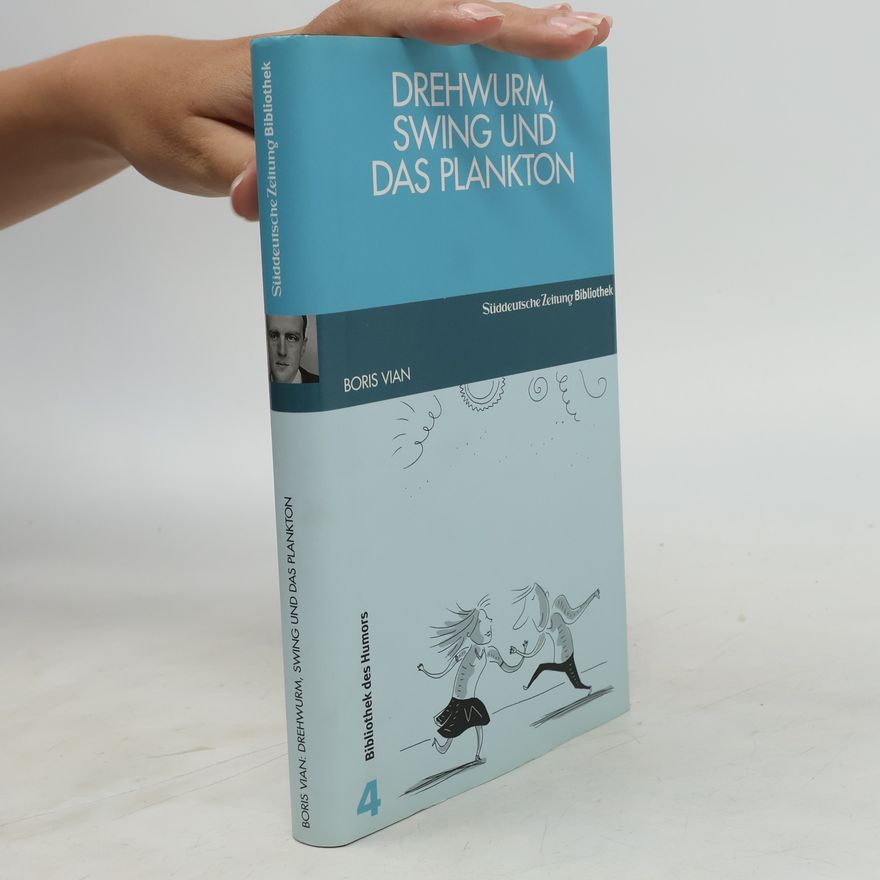 Boris Vian Drehwurm, Swing und das Plankton