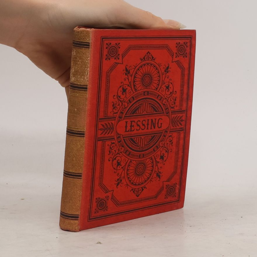 Gotthold Ephraim Lessing G. F. Lessings ausgewählte Werke in sechs Bänden. Band 3