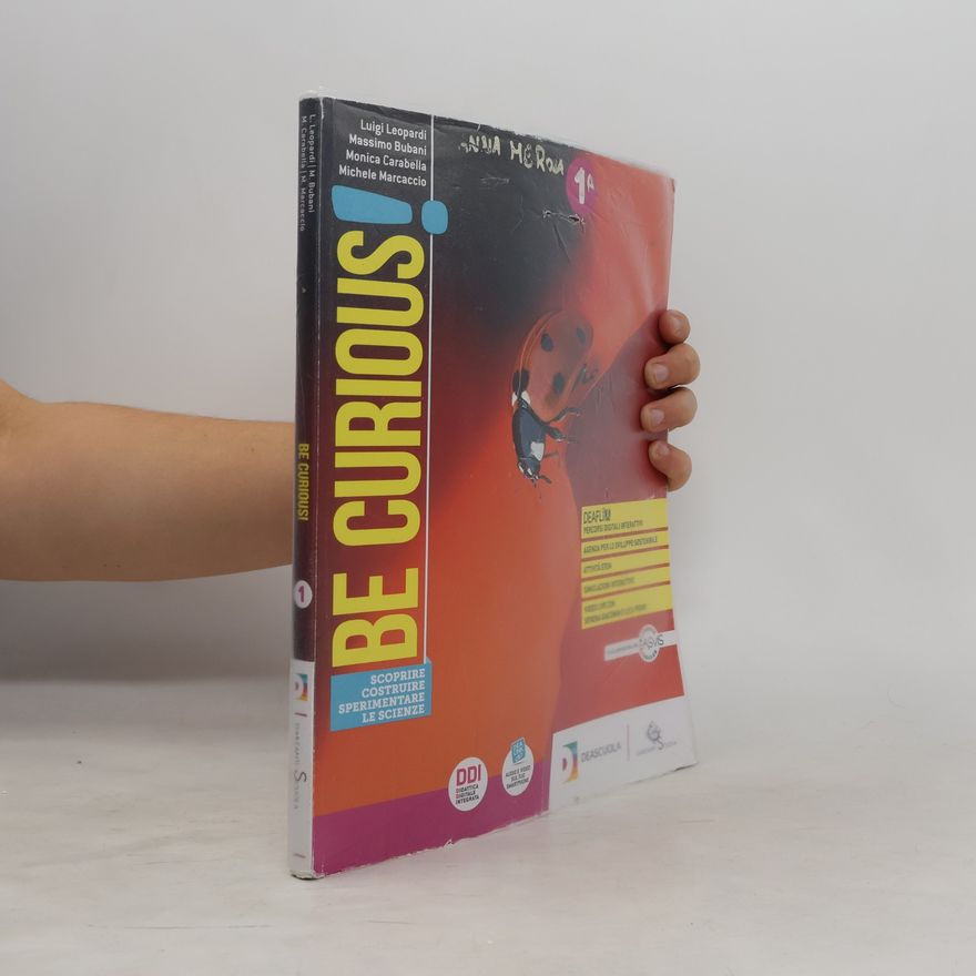 Autorenkollektiv Be curious! Scoprire, Costruire, Sperimentare le scienze 1