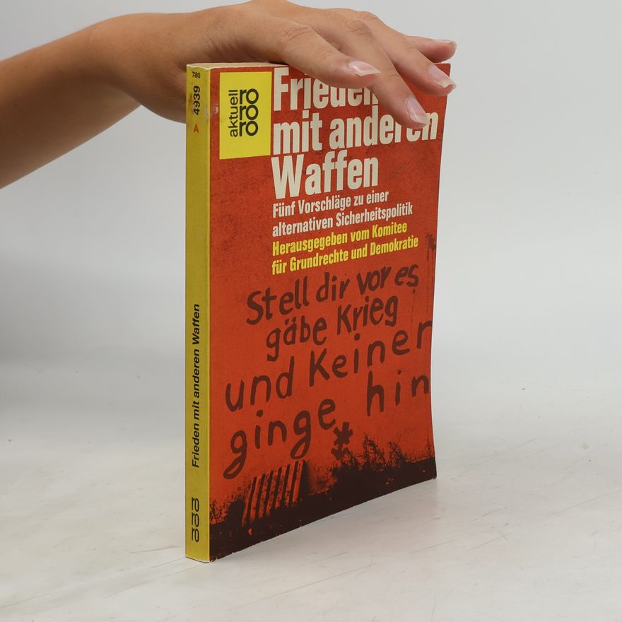 Komitee für Grundrechte und Demokratie (Germany) Frieden mit anderen Waffen