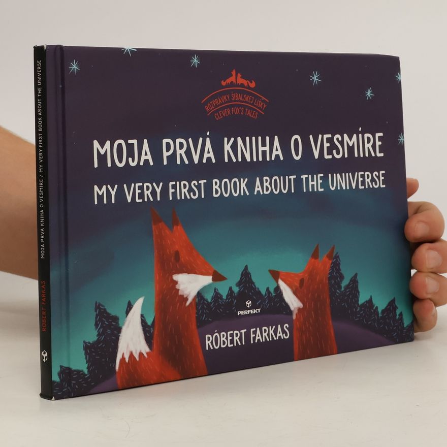 Robert Farkas Moja prvá kniha o vesmíre