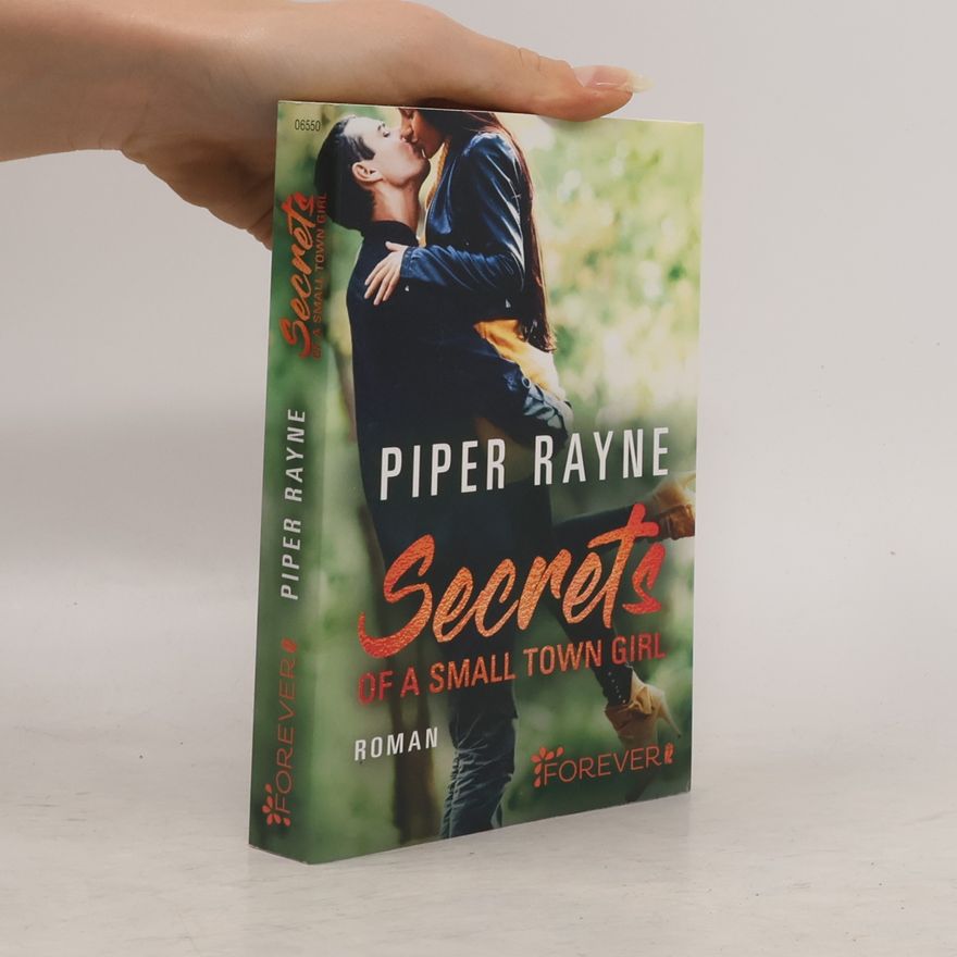 Piper Rayne Secrets of a Small Town Girl