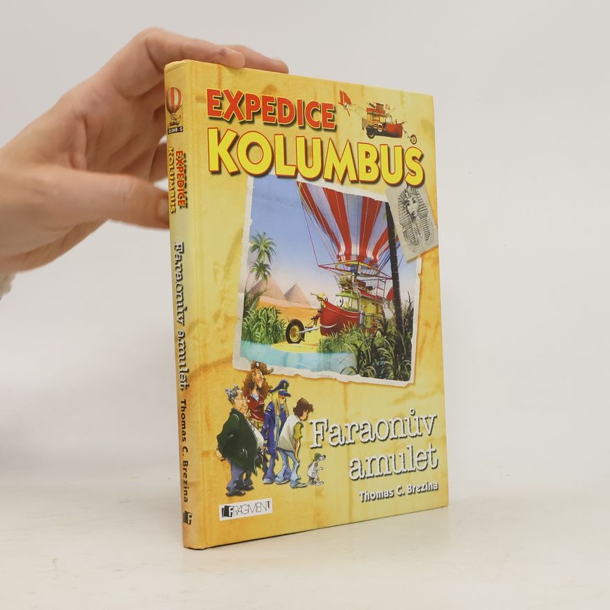 Thomas Brezina Expedice Kolumbus. Faraonův amulet