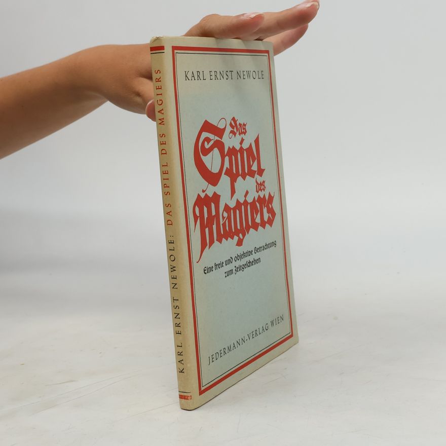 Karl Ernst Newole Das Spiel des Magiers