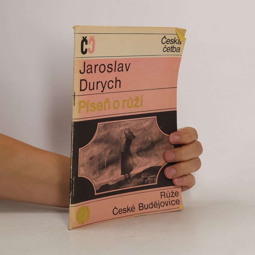 Jaroslav Durych Píseň o růži