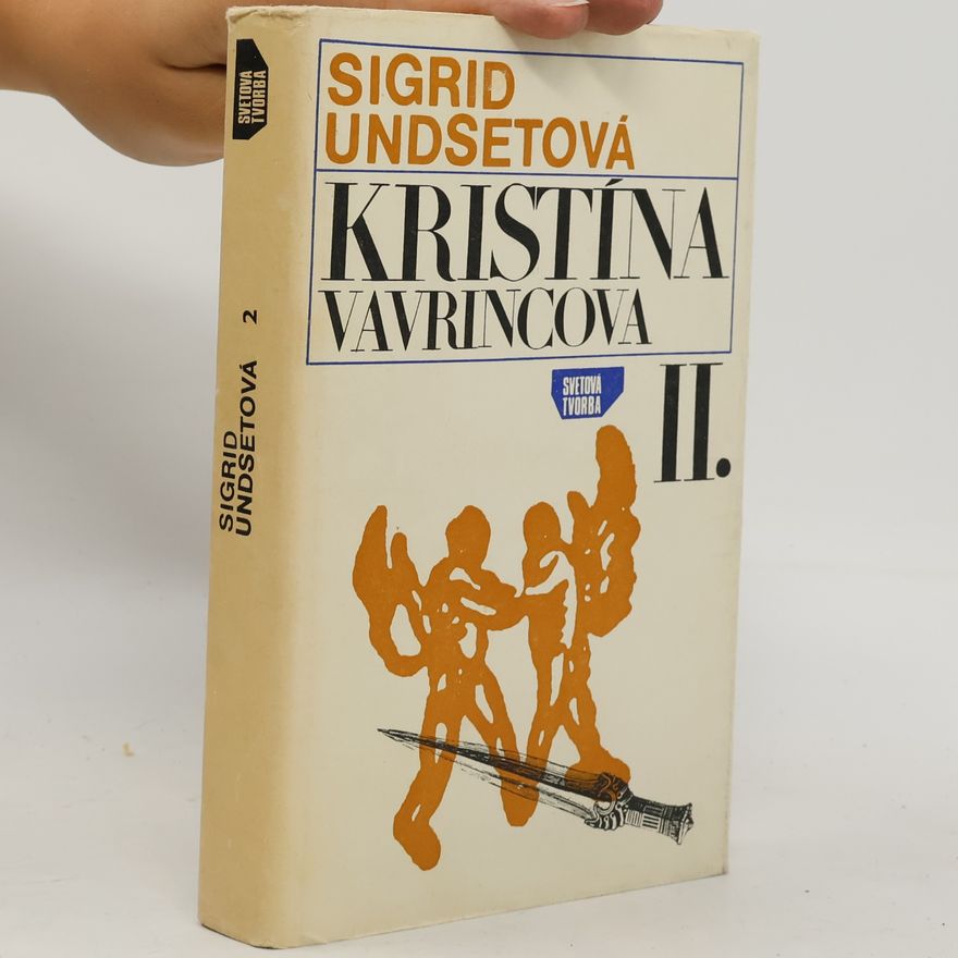 Sigrid Undset Kristína Vavrincová II.