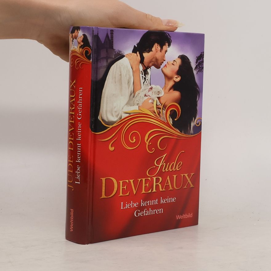 Jude Deveraux Liebe kennt keine Gefahren