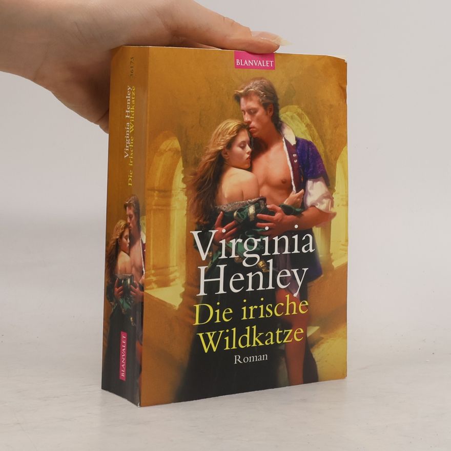 Virginia Henley Die irische Wildkatze