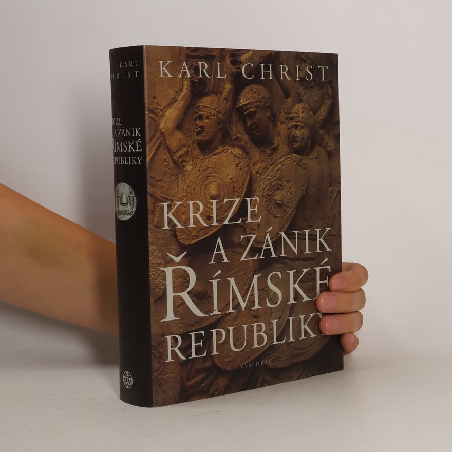 Karl Christ Krize a zánik římské republiky