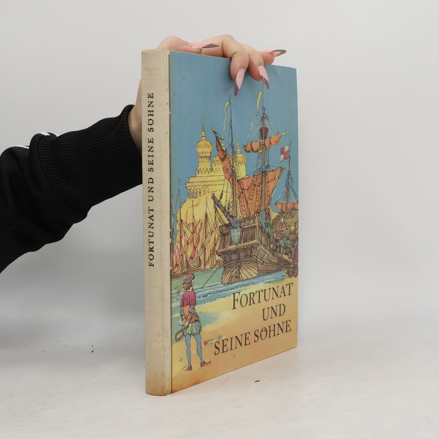 Gerhard Gossmann Fortunat und seine Söhne