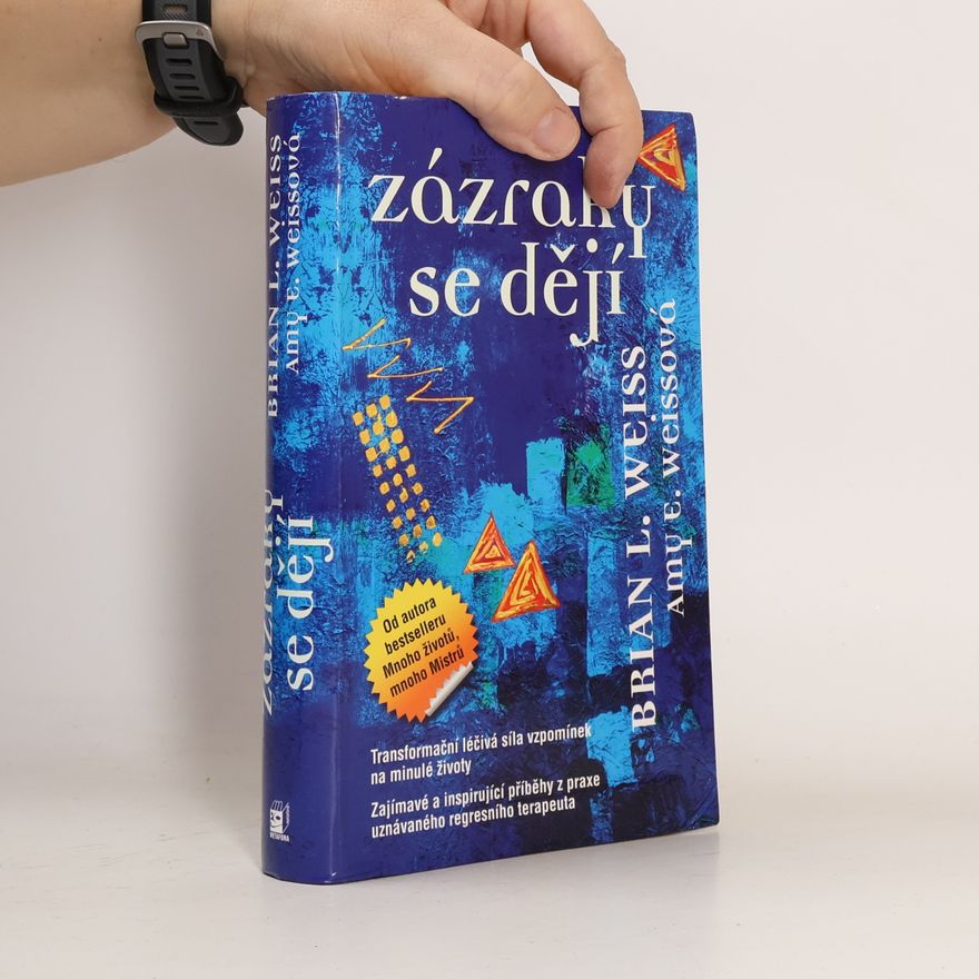 Brian L. Weiss Zázraky se dějí