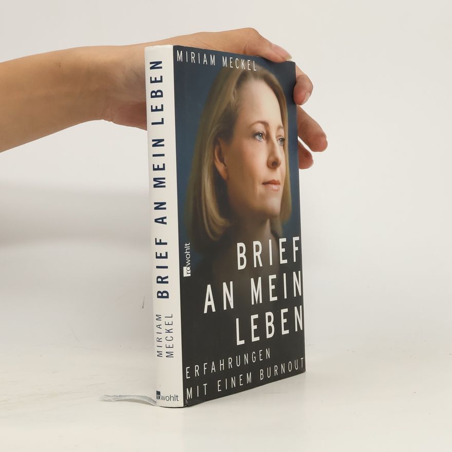 Miriam Meckel Brief an mein Leben