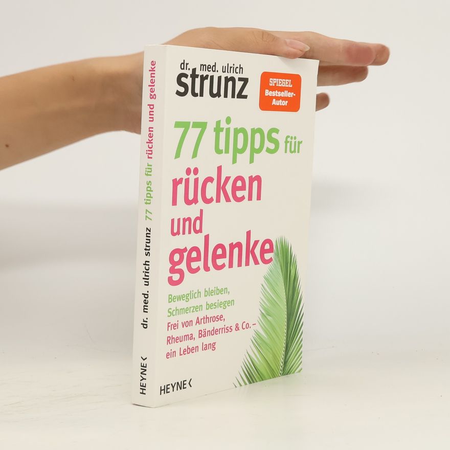 Ulrich Strunz 77 Tipps für Rücken und Gelenke