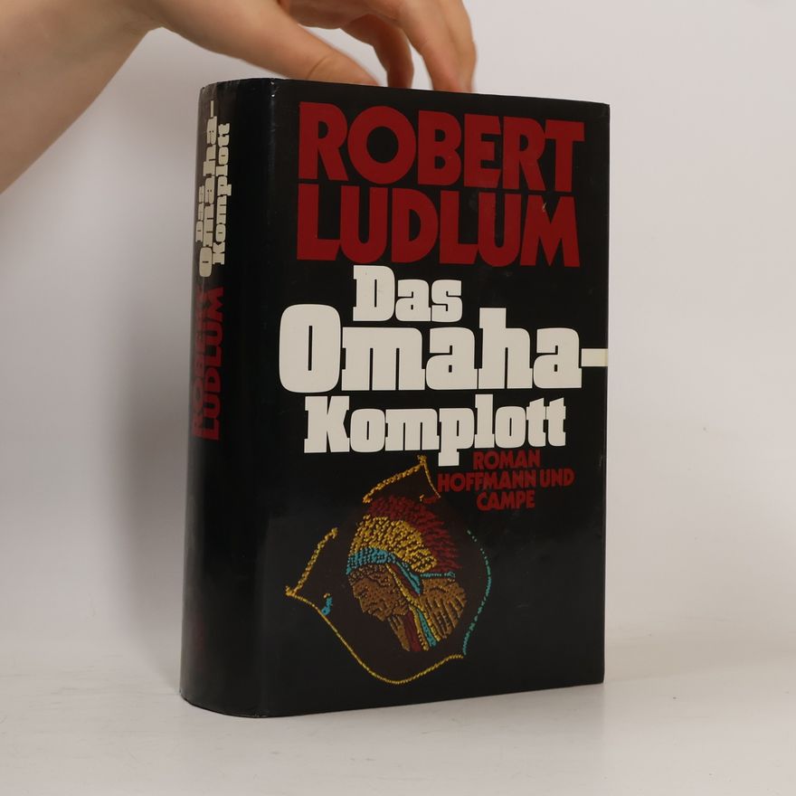 Robert Ludlum Das Omaha-Komplott