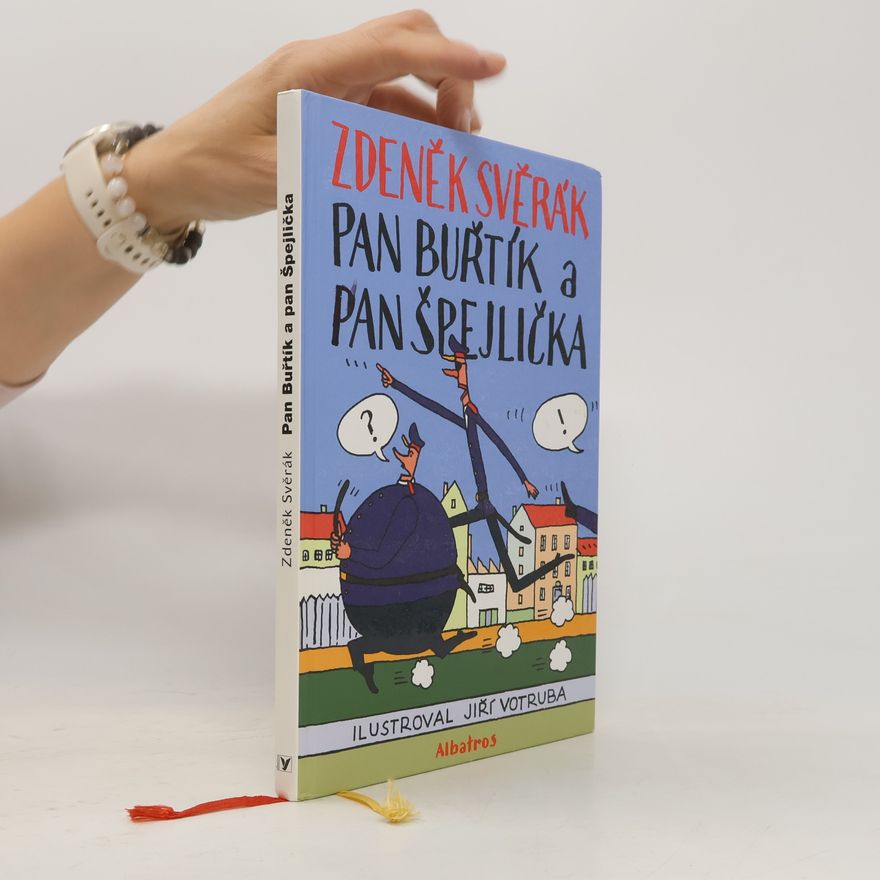 Zdeněk Svěrák Pan Buřtík a pan Špejlička