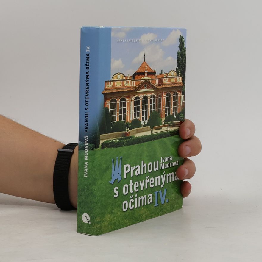 Ivana Mudrová Prahou s otevřenýma očima. IV.