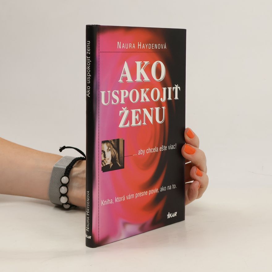 Naura Hayden Ako uspokojiť ženu