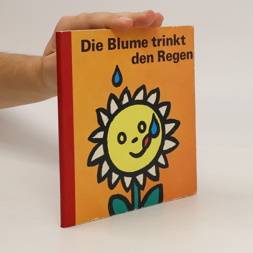 Gertrud Zucker Die Blume trinkt den Regen