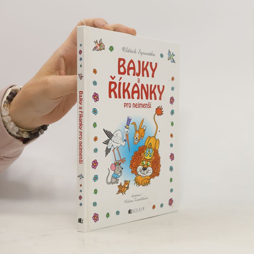 Oldřich Syrovátka Bajky a říkanky pro nejmenší