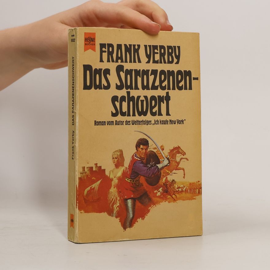 Frank Yerby Das Sarazenenschwert