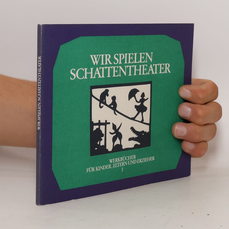 Erika Zimmermann Wir spielen Schattentheater