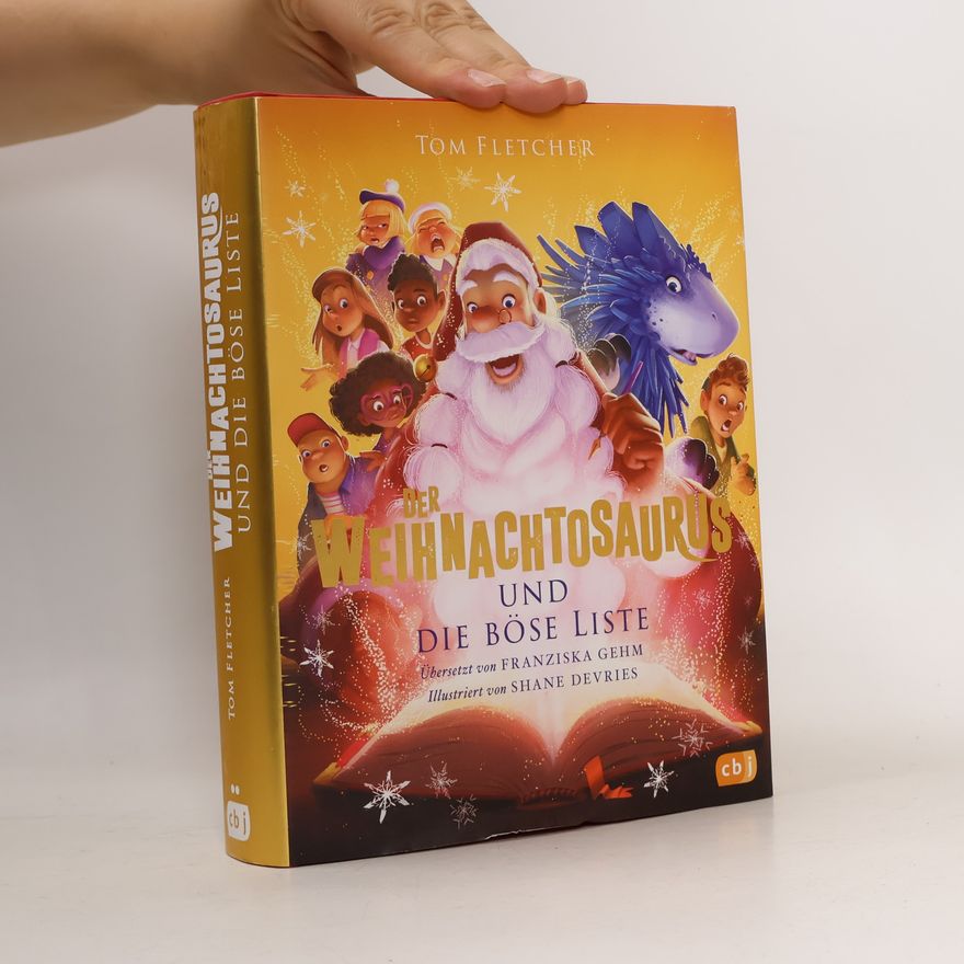 Tom Fletcher Der Weihnachtosaurus und die böse Liste