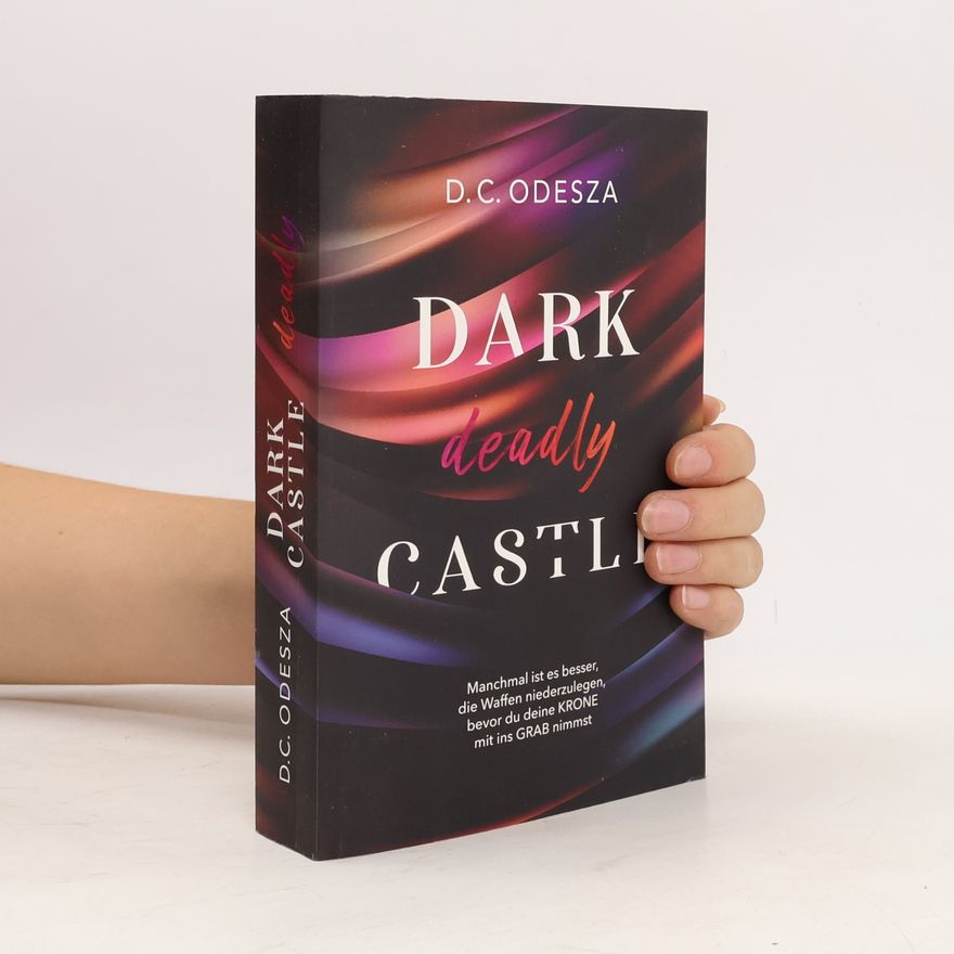 D. C. Odesza Dark Deadly Castle