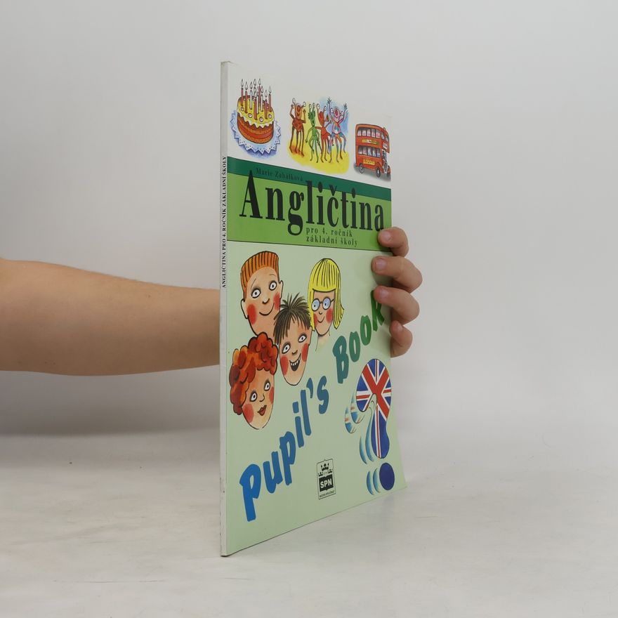Marie Zahálková Angličtina pro 4. ročník základní školy : Pupil's Book
