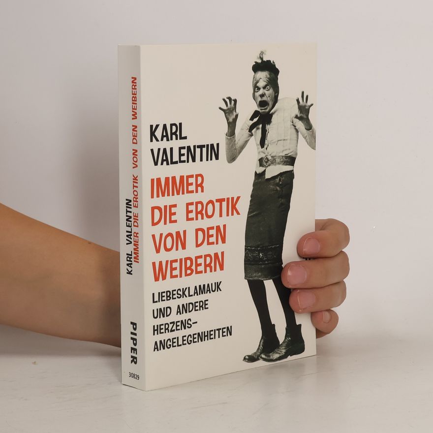 Karl Valentin Immer die Erotik von den Weibern