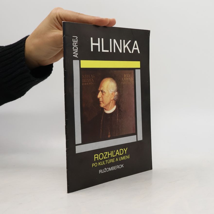 Andrej Hlinka Rozhľady po kultúre a umení