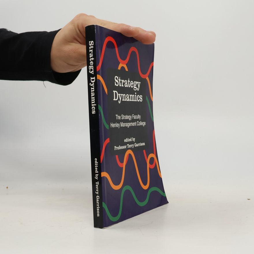 Henley Management College. Strategy Faculty Strategy Dynamics