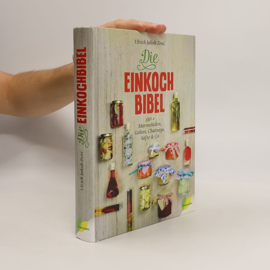Ulrich Jakob Zeni Die Einkoch-Bibel