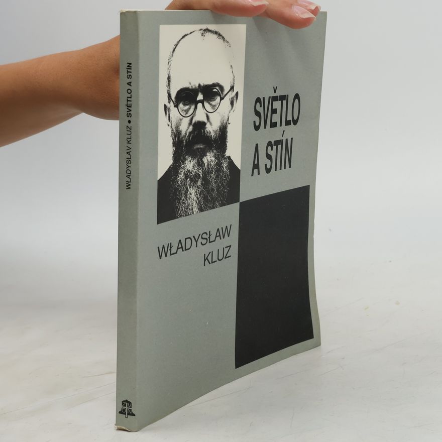 Wladyslaw Kluz Světlo a stín
